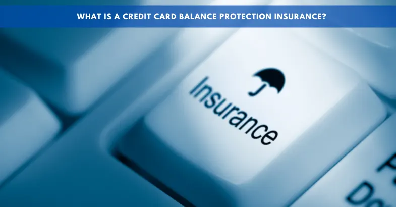 credit card balance protection insurance