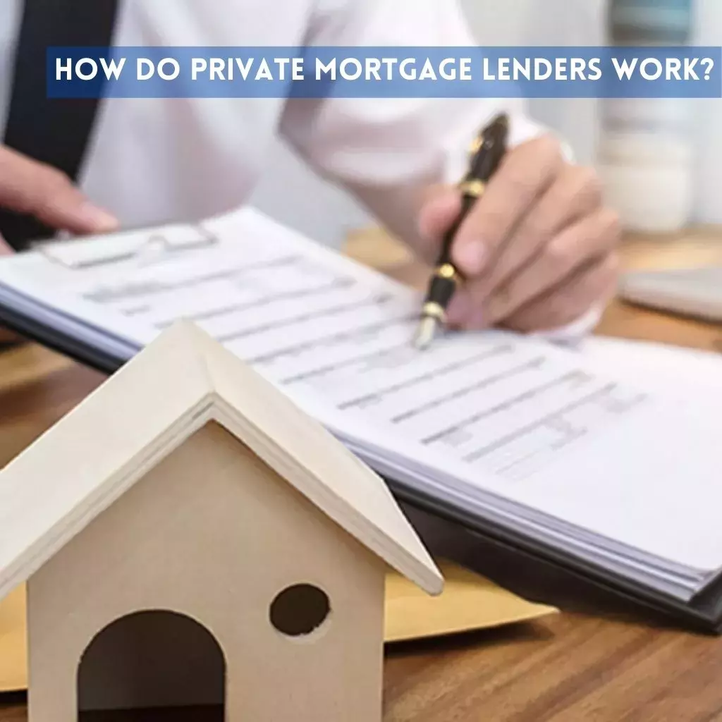 How do private mortgage lender work