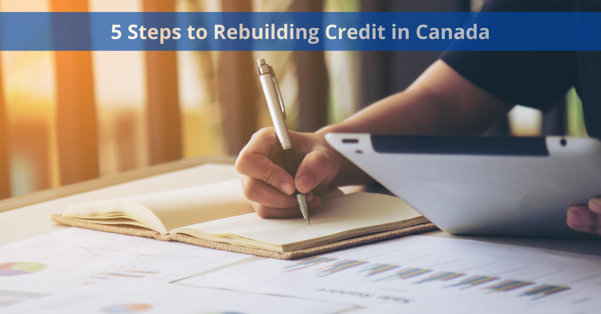 5 Steps to Rebuilding Credit in Canada
