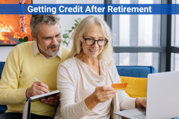 Getting Credit After Retirement