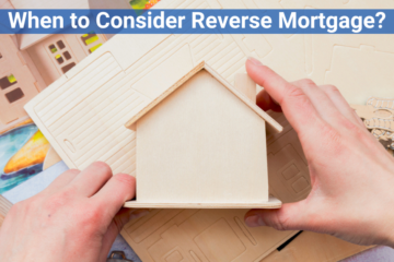 Consider Reverse Mortgage