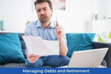 Managing Debts and Retirement